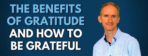 The 11 Benefits Of Gratitude And How To Practice It Daily Self Help