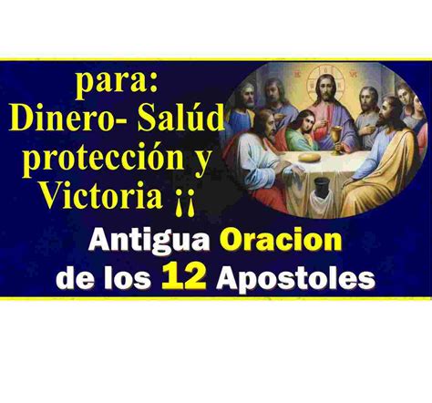 Oracion De Los 12 Apostoles Para Proteccion Dinero Y Vencer Enemigos