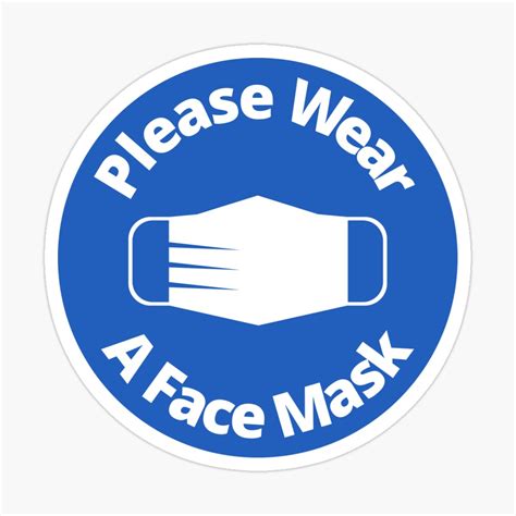 Please Wear Your Face Mask Sign Ubicaciondepersonascdmxgobmx