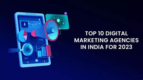 Top 10 Digital Marketing Agencies In India For 2023 How To Find The