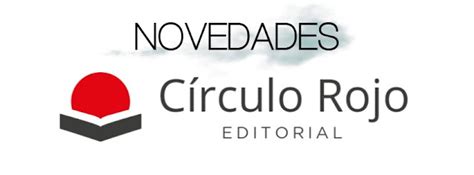 🔴 Novedades Julio Editorial CÍrculo Rojo 🔴 Un Libro Para Ser Feliz