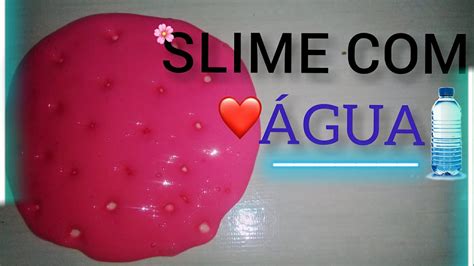 Como Fazer Slime Com Água Oxigenada - COMO FAZER SLIME COM ÁGUA - YouTube