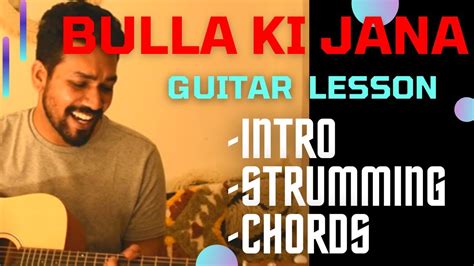 Bulla Ki Jana Guitar Lesson With Tabs Rabbi Shergill Accurate