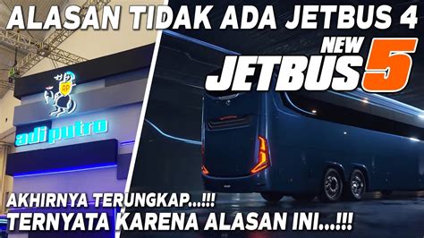 TERNYATA KARENA ALASAN INI KAROSERI ADIPUTRO TIDAK RILIS JETBUS 4