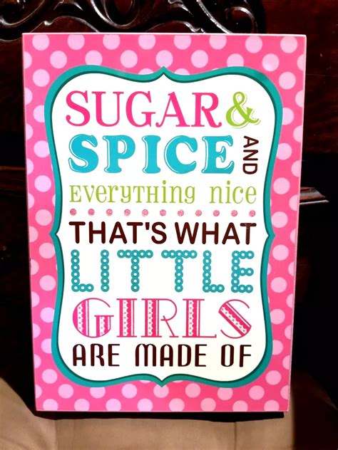 Girls Are Made Of Sugar And Spice