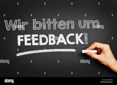 Hand writes in German "Wir bitten um Feedback!" (We want your Stock ...