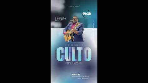 Assembleia De Deus Pra A Brasil Sex Noite Cultos Dos Homens Youtube