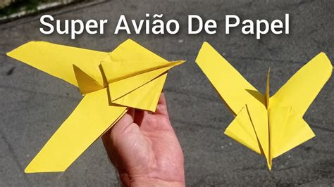 Como Fazer Avi O De Papel Super Jatinho De Papel Origami Jatinho De