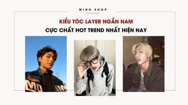 Minhshop vn Kiểu Tóc Layer Ngắn Nam Cực Chất Hot Trend Nhất Hiện Nay
