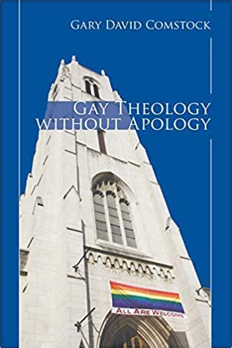 Gay Theology Without Apology Association Of Welcoming Affirming