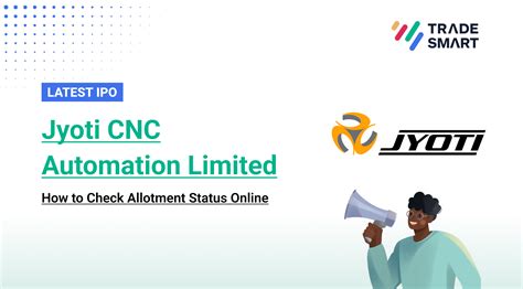 Jyoti CNC IPO Allotment: How to Check Status