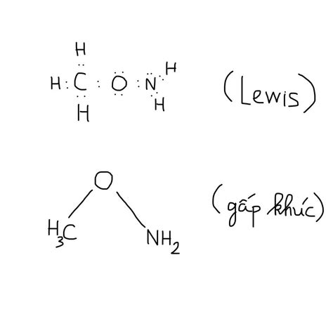 Viết Công Thức Lewis Và Vẽ Dạng Hình Học Của `ch 3onh 2` Và Xác định Góc Liên Kết Của Phân Tử