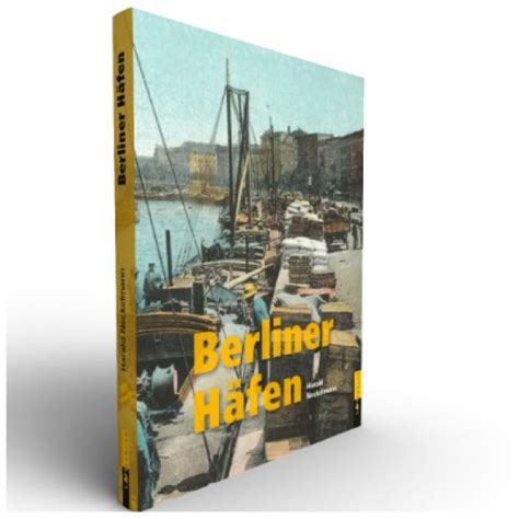 Harald Neckelmann Berliner Häfen Lesen Lokal