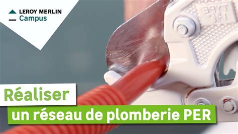 Comment réaliser un réseau de plomberie PER Leroy Merlin YouTube