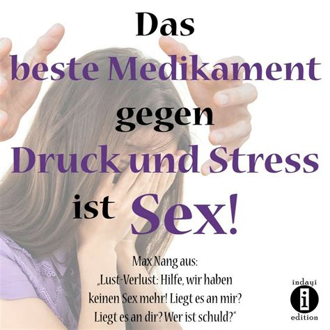 Das Beste Medikament Gegen Druck Und Stress Ist Sex Darmstadt