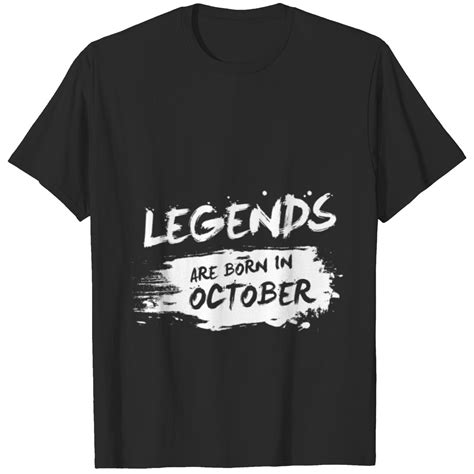 Legends Are Born In October T Shirt Sold By Anastasia Yevtushenko SKU