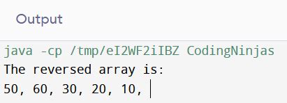 Reverse Array In Java Coding Ninjas Codestudio