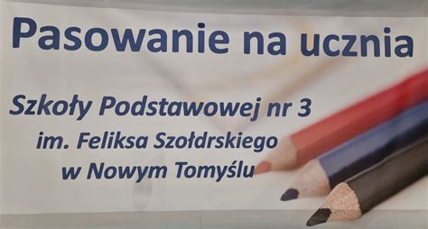 Pasowanie Na Ucznia W Szkole Podstawowej Nr Im Feliksa Szo Drskiego