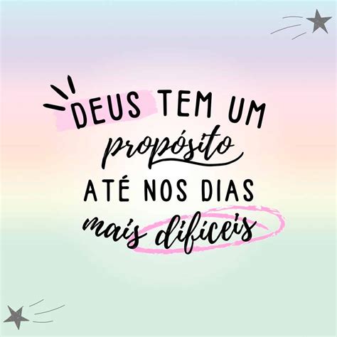 Deus Tem Um Prop Sito Frases Para Postar