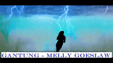 Gantung Melly Goeslaw Cover Lirik Tami Aulia Cover YouTube