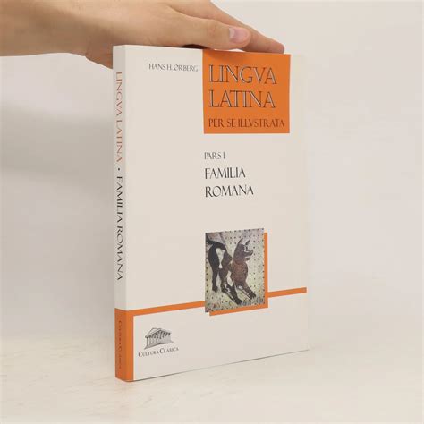 Lingua latina per se illustrata Familia romana Hans Henning Ørberg knihobot cz