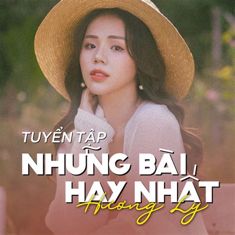 Tuy N T P Nh Ng Ca Kh C Hot Tik Tok C A H Ng Ly Ep By H Ng Ly Spotify