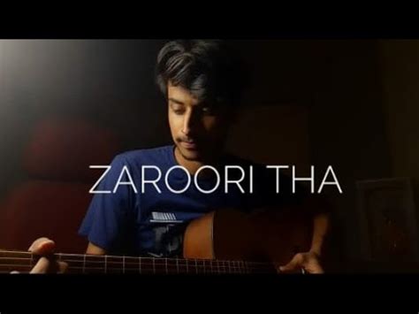 Zaroori Tha Guitar Cover YouTube