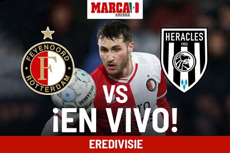 Liga Holandesa Feyenoord Vs Heracles EN VIVO Partido Hoy Santi