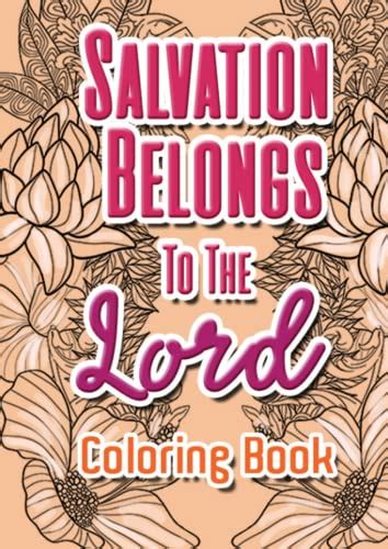 Salvation Belongs To The Lord Coloring Book With Texts For Kids By