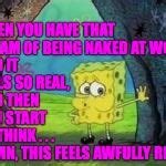 Naked Spongebob Meme Generator Imgflip