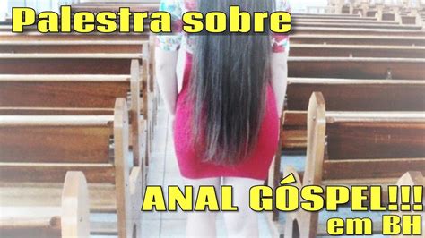 Divulgação Palestra sobre Sexo Anal Gospel em BH YouTube