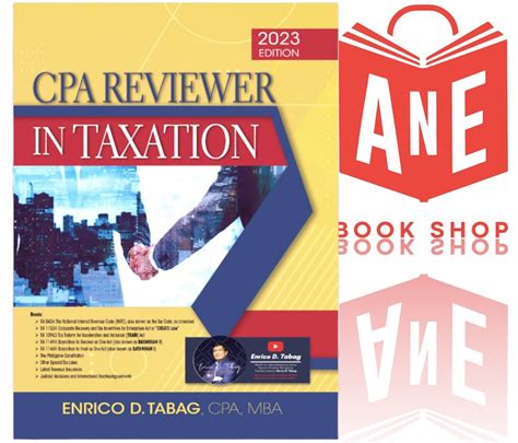 AUTHENTIC 2023 Edition CPA Reviewer In Taxation By Enrico D Tabag CPA