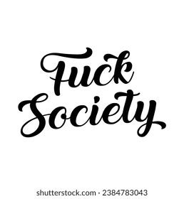 Fuck Society Text On White Background Stock Vector Royalty Free Shutterstock