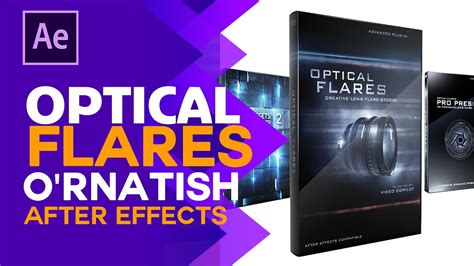 Optical Flares Plugin O Rnatish After Effects Dasturiga Turli Nurlar