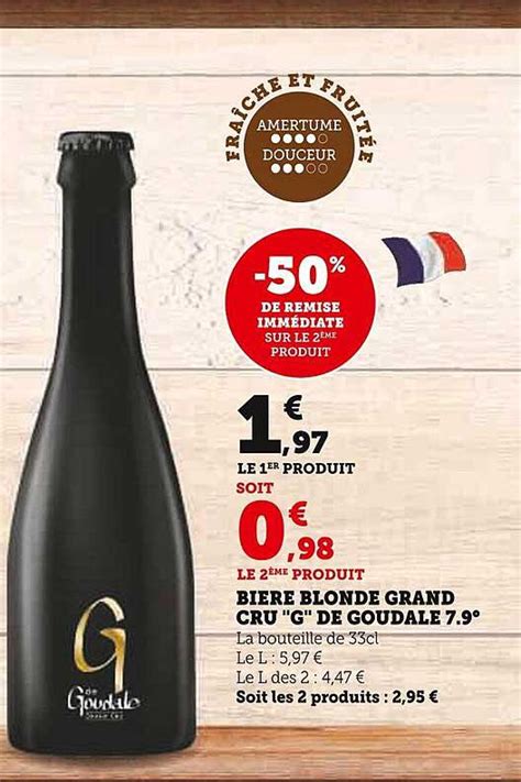 Promo Bi Re Blonde Grand Cru G De Goudale Chez U Express Icatalogue Fr