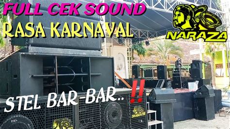 NARAZA AUDIO FULL CEK SOUND MODE BAR BAR RASA KARNAVAL DI DESA TEMPUR