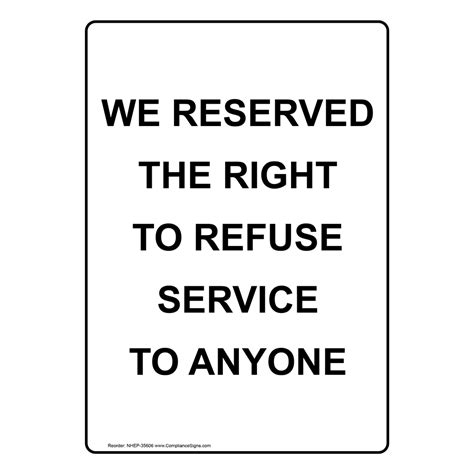 White Vertical Sign We Reserved The Right To Refuse Service