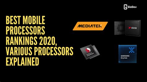 Best Mobile Processors Rankings 2020, Various Processors Explained