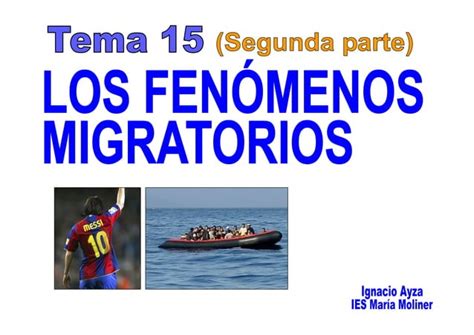 Tema 15 Segunda Parte Los FenÓmenos Migratorios Ppt