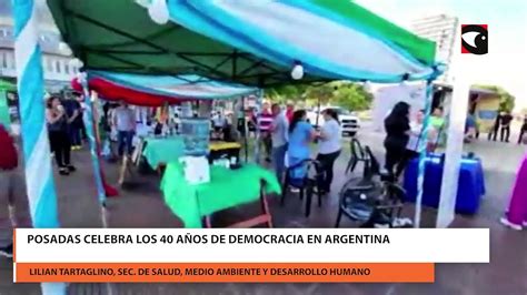 Posadas Celebra Los 40 Años De Democracia En Argentina Vídeo Dailymotion