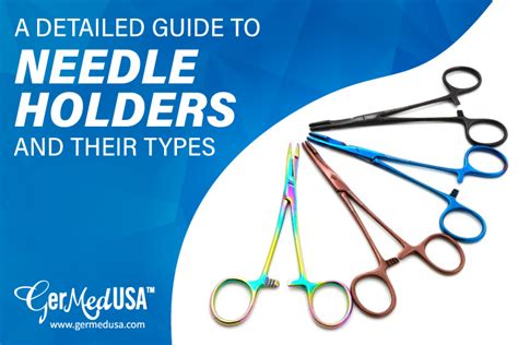 A Detailed Guide To Needle Holders And Their Types Atelier Yuwa Ciao Jp