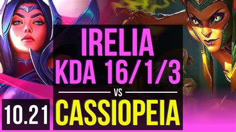 IRELIA Vs CASSIOPEIA MID KDA 16 1 3 8 Solo Kills 800 Games