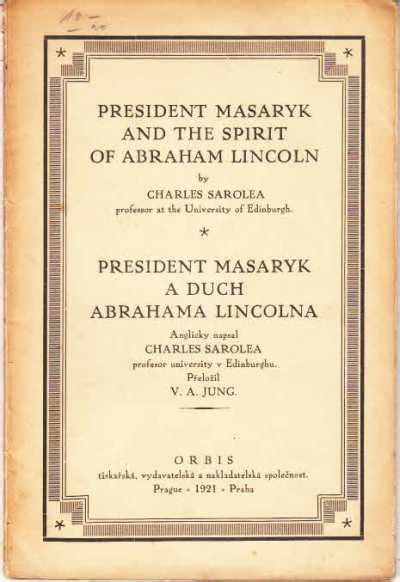 President Masaryk And The Spirit Of Abraham Lincoln President Masaryk