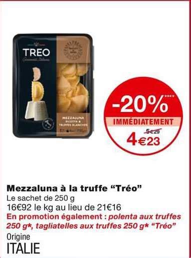 Promo Mezzaluna A La Truffe Treo Chez Monoprix ICatalogue Fr