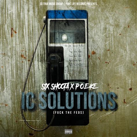 Ic Solutions Fuck The Feds Single By Six Shoota Spotify