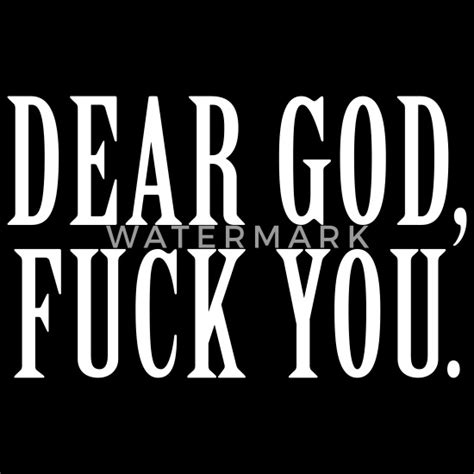 Dear God Fuck You Men S T Shirt Spreadshirt