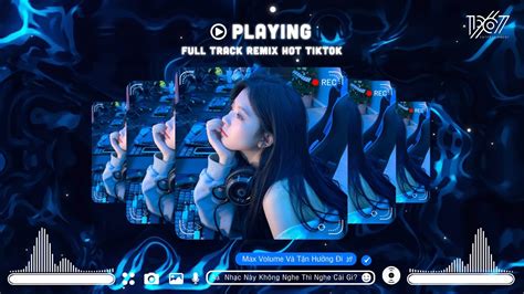 NHẠC HOT TIKTOK HIỆN NAY NHẠC REMIX TIKTOK HOT 2023 NHẠC TRẺ REMIX 2023 HAY NHẤT HIỆN NAY
