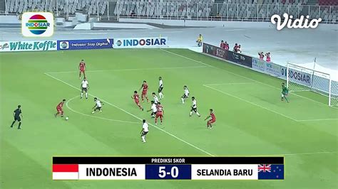 Siaran Langsung Indosiar Timnas Indonesia U Vs Selandia Baru