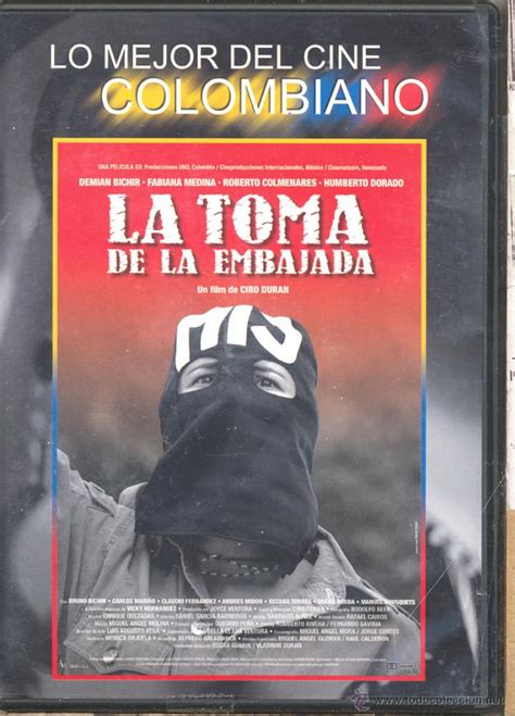 Cine Colombiano La Toma De La Embajada Lo Vi Comprar Pel Culas En