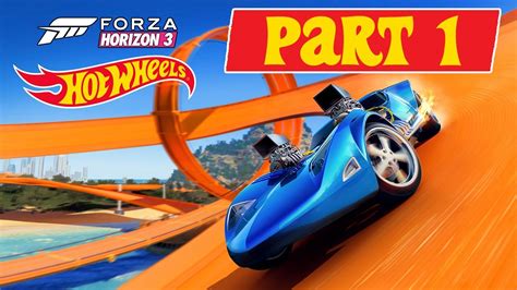 Forza Horizon 3 Hot Wheels DLC Let S Play Part 1 Welcome To HW Island Bucket List 2